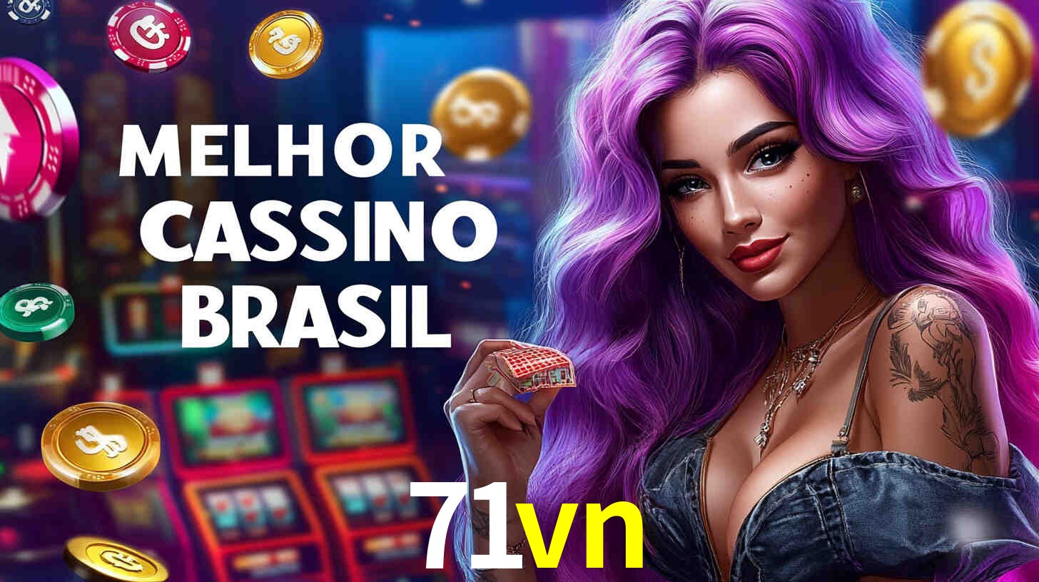 Descubra o Programa VIP da 71vn: Vantagens Exclusivas para Jogadores